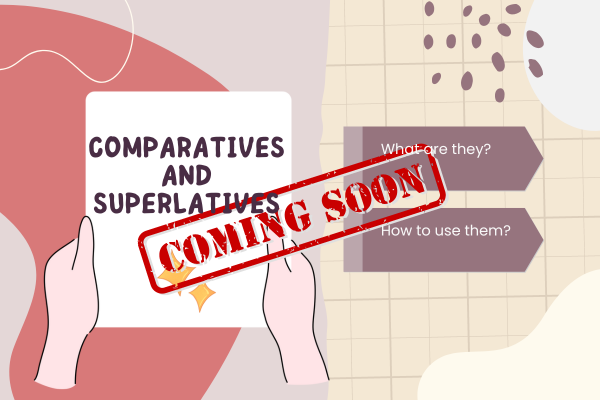 Comparatives vs superlatives