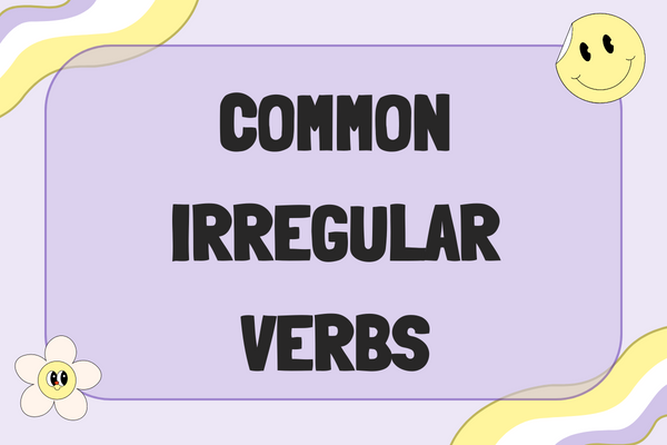 50 of the most common irregular verbs in English